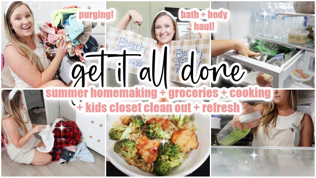 ✨GET IT ALL DONE // summer homemaking // cook + clean + declutter + organize
