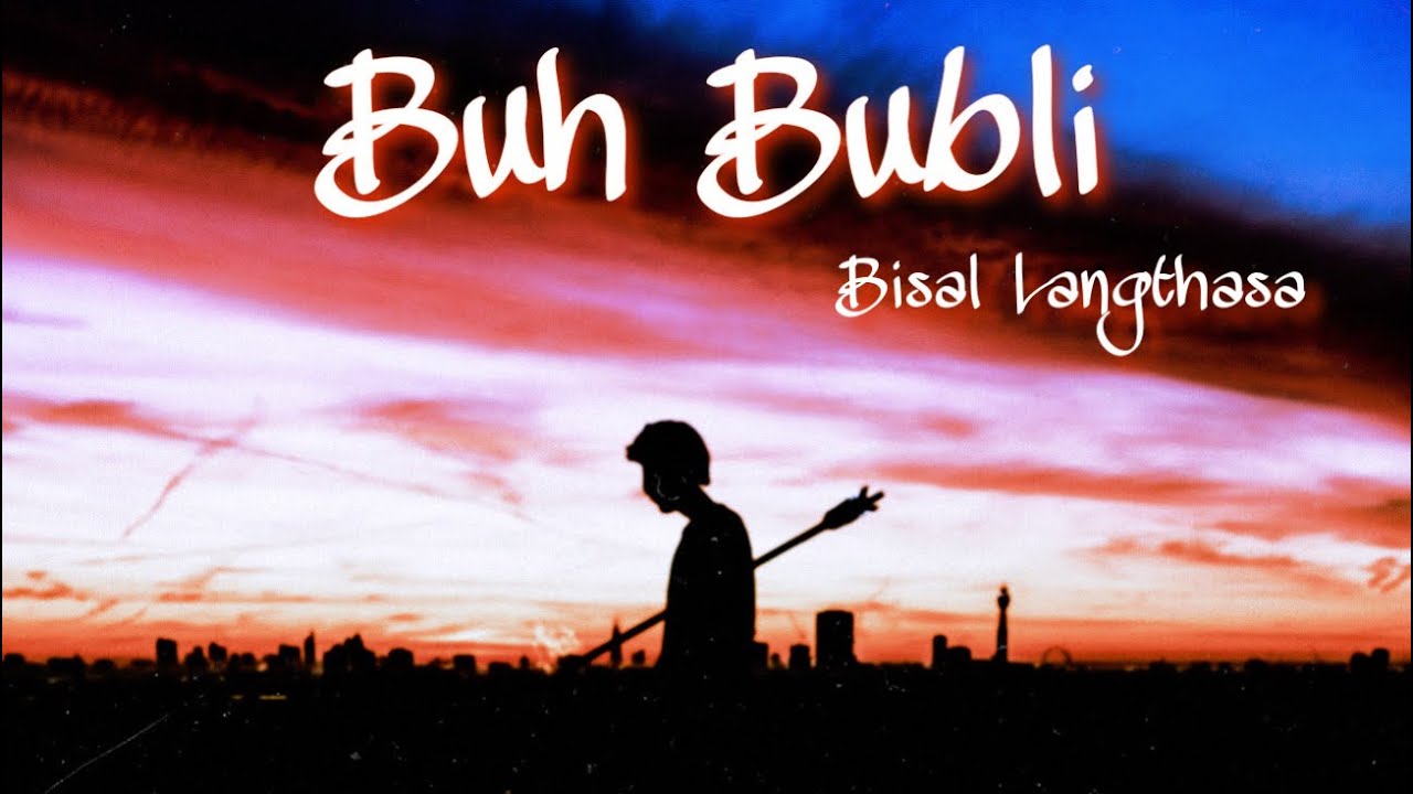 Buh Bubli - Bisal langthasa (Official audio)