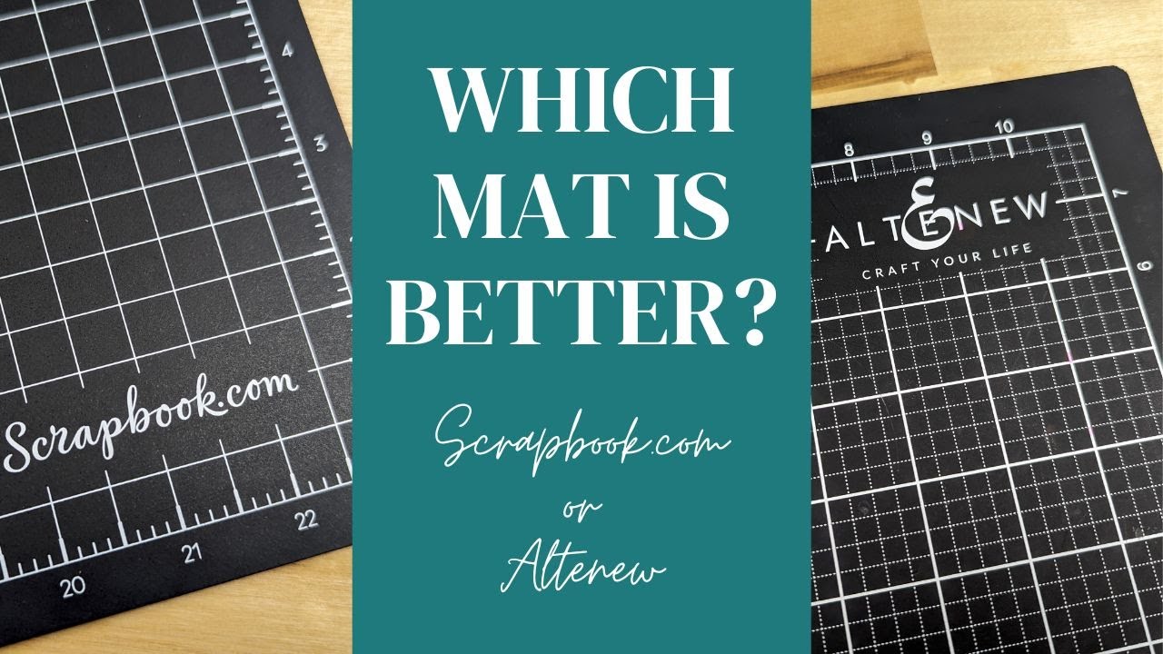 Altenew vs Scrapbook.com Mats: Which Self Healing Craft Mat is Best?