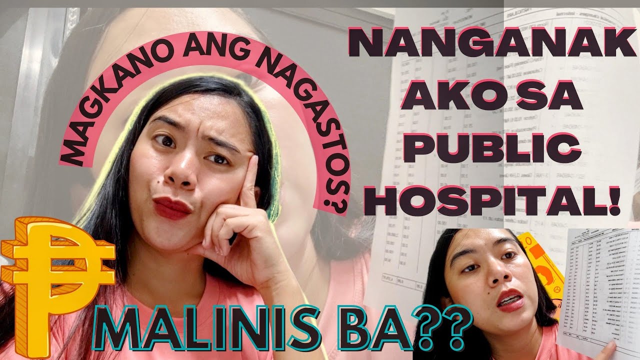 PANGANGANAK SA PUBLIC HOSPITAL | MAGKANO MANGANAK SA PUBLIC HOSPITAL