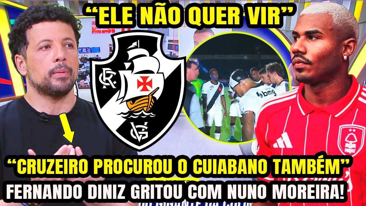 CUIABANO RECUSA O VASCO? JORNALISTAS DA ESPN TRAZ VERDADE SOBRE REFORÇO E NUNO MOREIRA CHATEADO! E+
