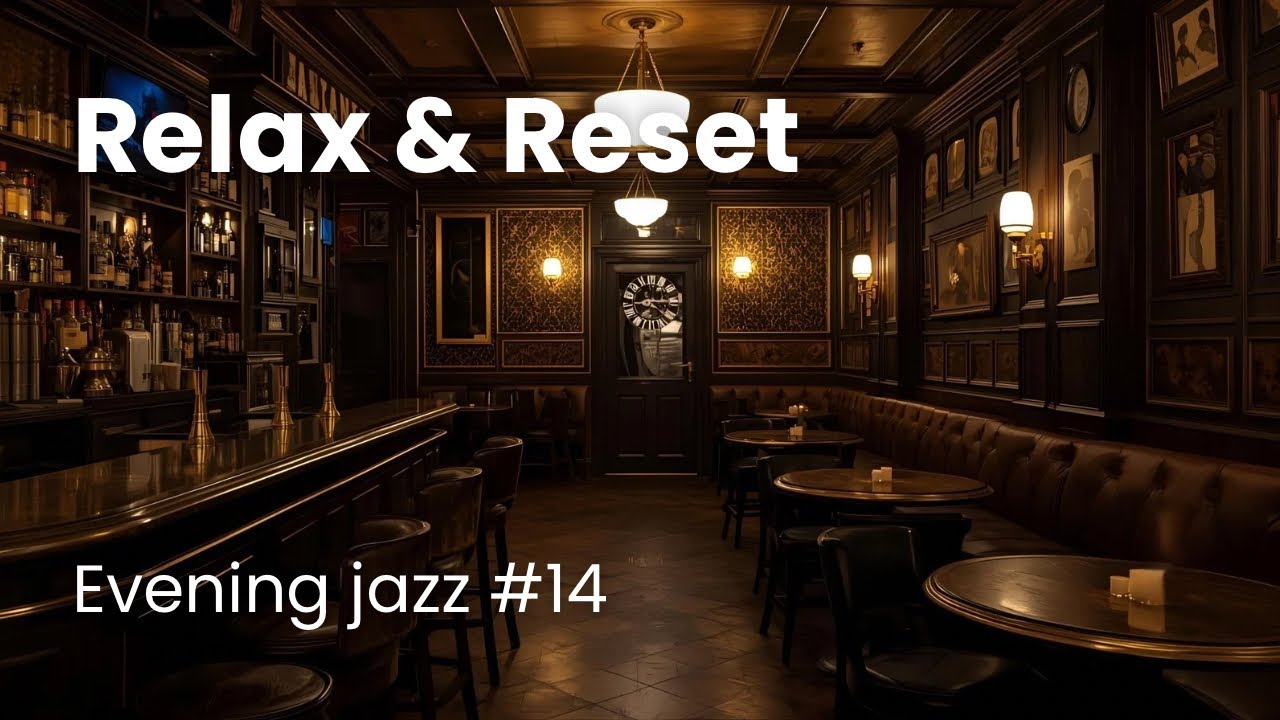 Relax & Reset – Evening Jazz #14 | 10 min