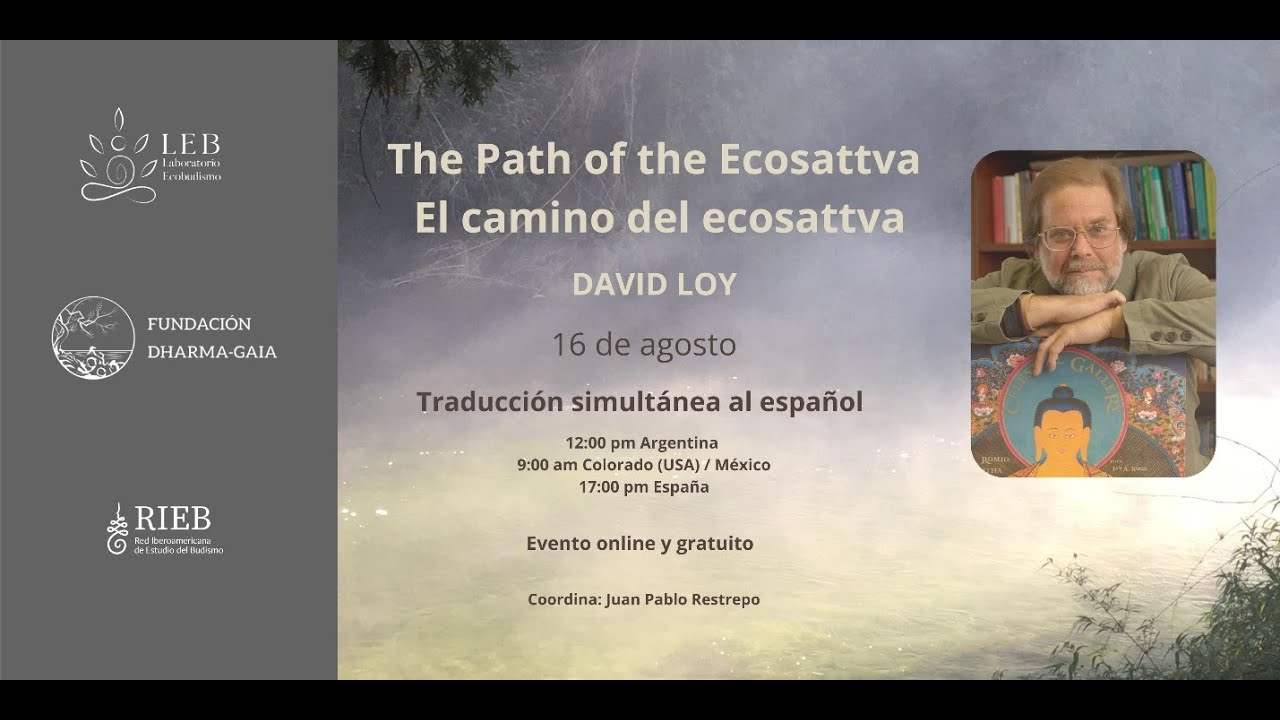 «El camino del ecosattva. Conversacion con David Loy»