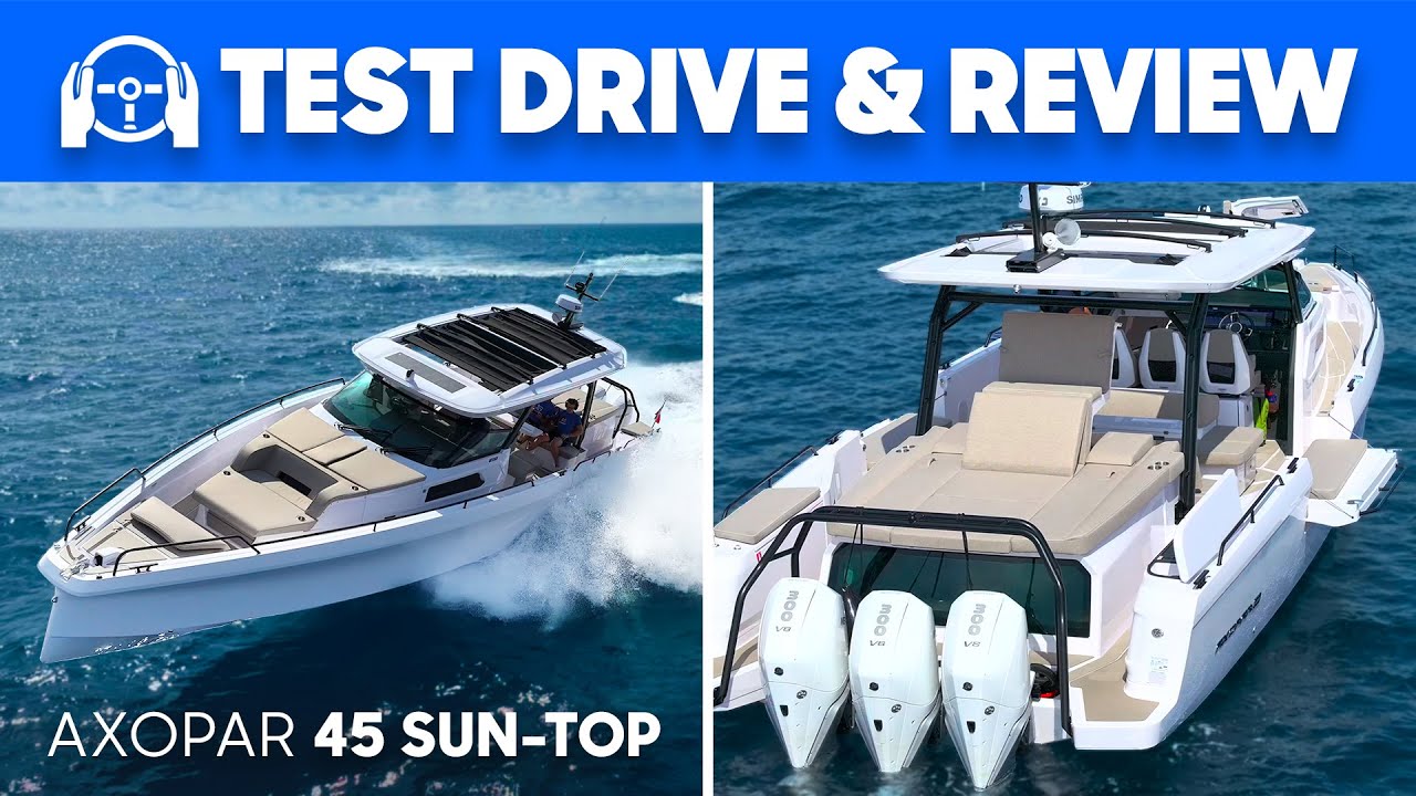 BEST AXOPAR YET? Driven at Top Speed the Axopar 45 Sun-Top