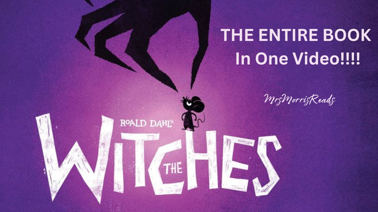 THE WITCHES by Roald Dahl | Complete Read Aloud | Grades 4&ndash;6 Novel Study