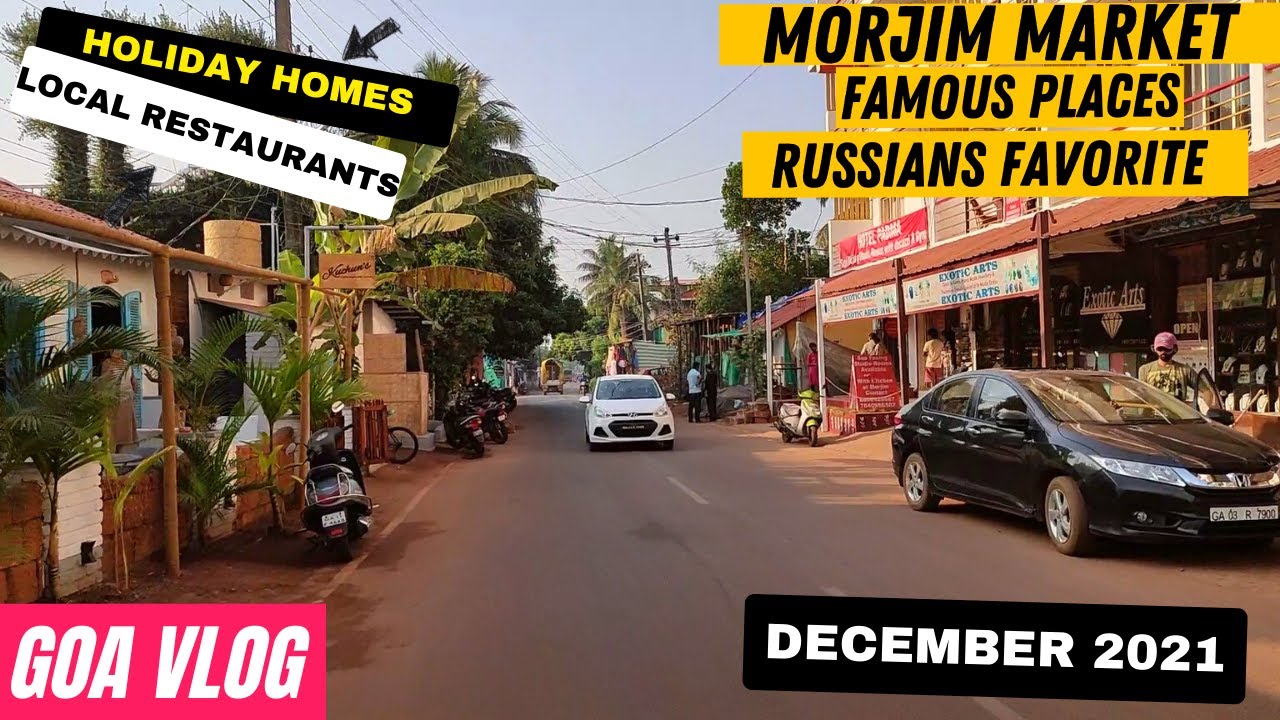 Morjim Beach Market | Most Famous Restaurants | Places To Stay | Goa Vlog | Russians 2nd Home
