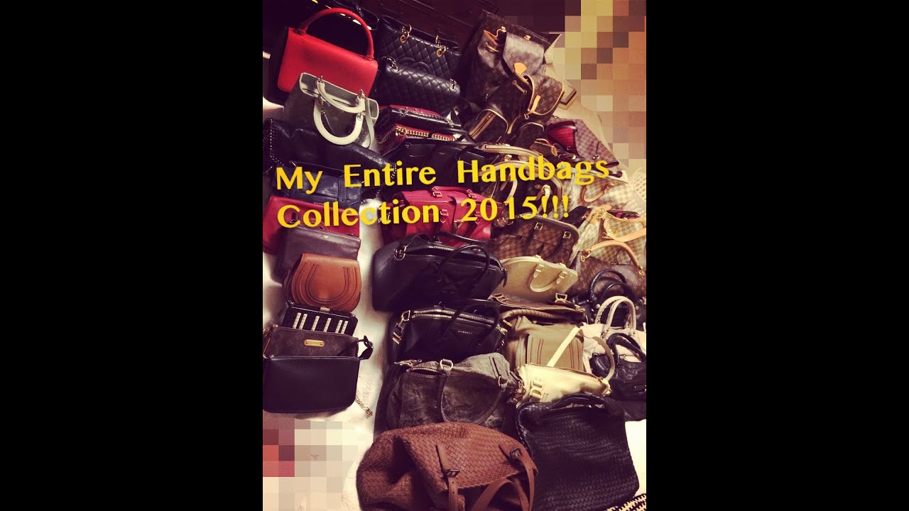 MY ENTIRE DESIGNER HANDBAG COLLECTION!! 2015