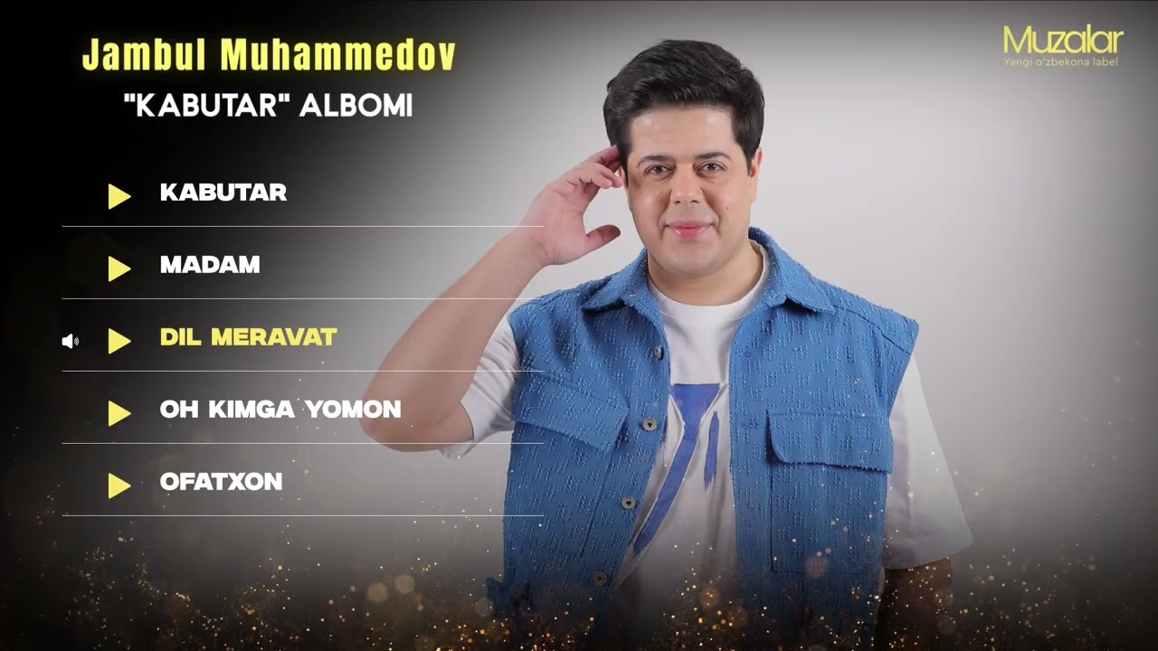 Jambul Muhammedov - Kabutar nomli Albom (Eng Sara Qo'shiqlar To'plami)