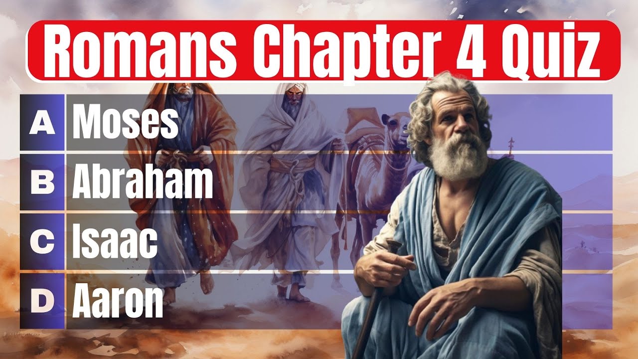 Don't Miss Out: Test Your Knowledge with Romans 4 Bible Quiz