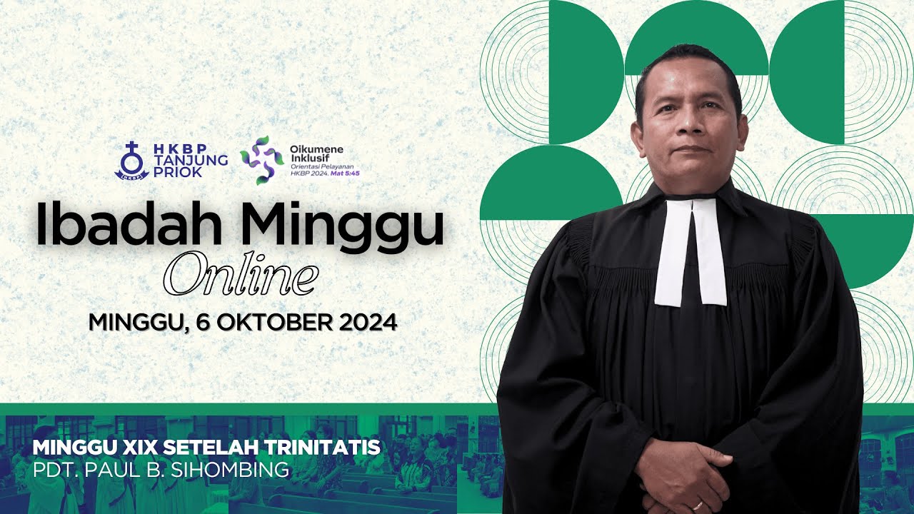 Ibadah Minggu Online • Minggu, 6 Oktober 2024 • HKBP Ressort Tanjung Priok