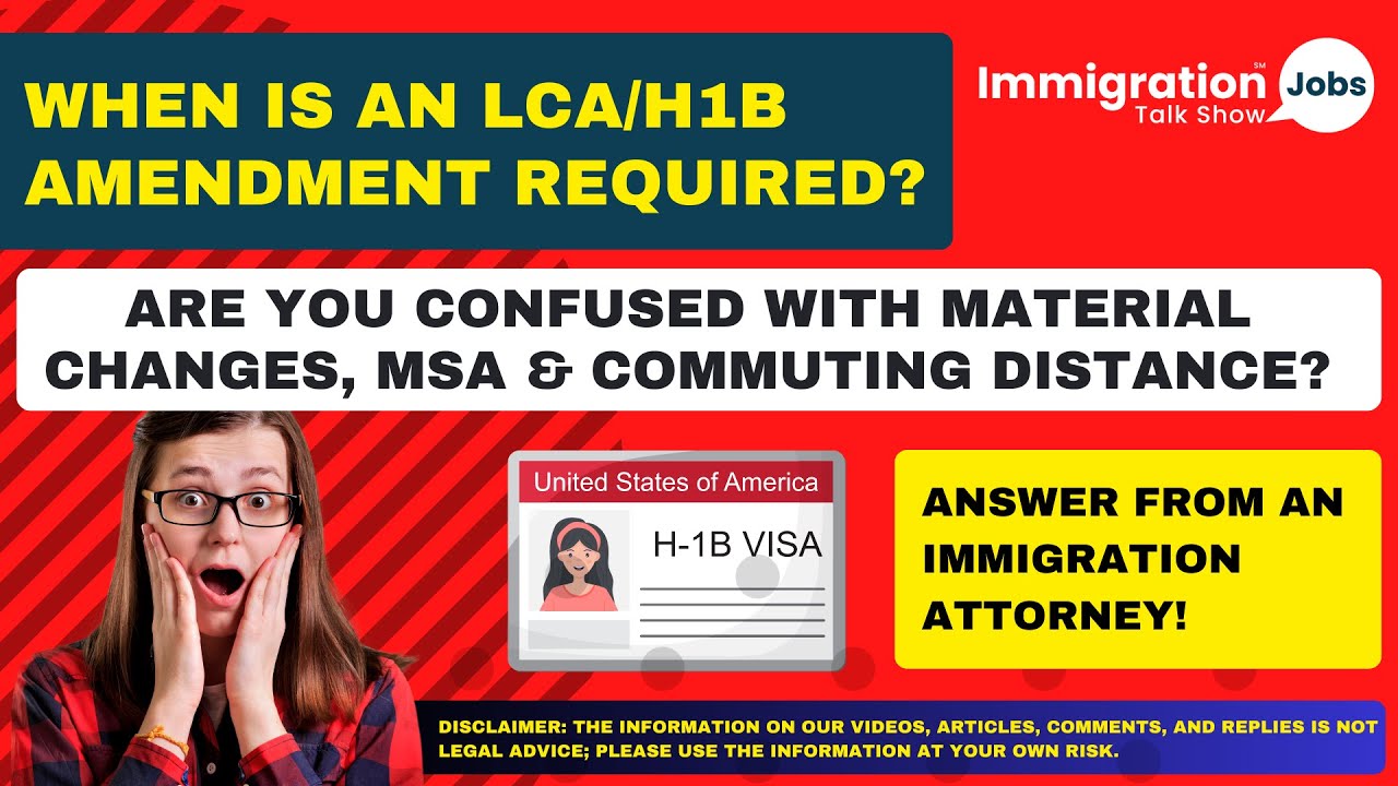 What is MSA? | LCA Material Changes for H1B Visa. | When is an H1B/LCA Amendment Required?