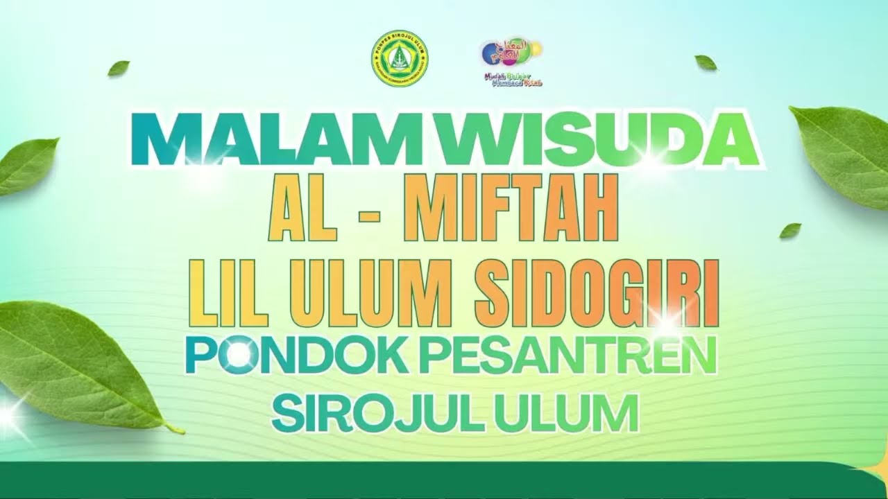LIVE MALAM WISUDA AL MIFTAH LIL ULUM SIDOGIRI