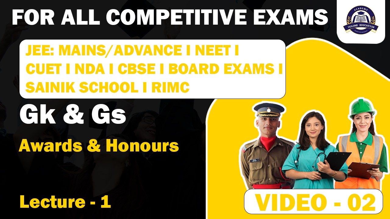 Gk/Gs I Award & Honour I CUET I NDA I RIMC I SAINIK SCHOOL I OTHER COMPETITIVE EXAMS