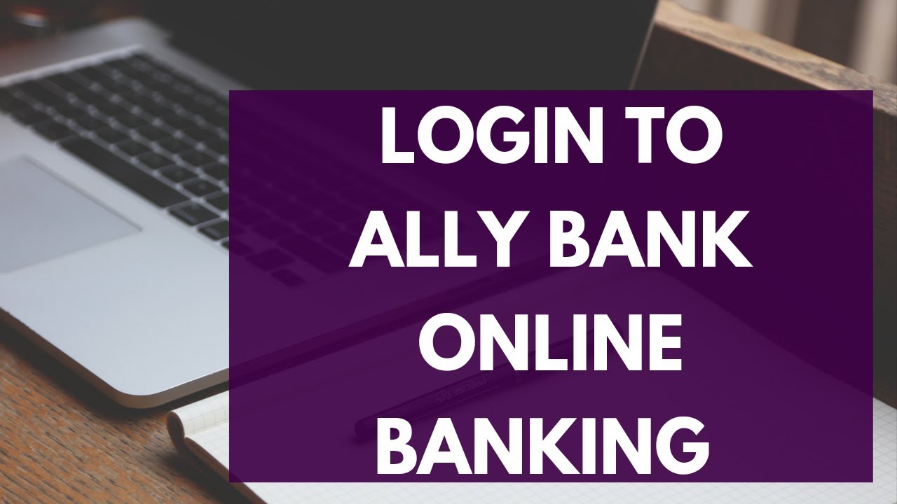 Ally Bank Online Banking Login | Ally Bank Online Login (2021) | www.ally.com