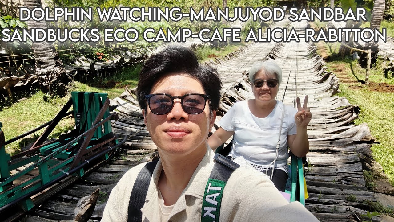 BAIS DOLPHIN WATCHING - MANJUYOD SANDBAR - SANDBUCKS ECO CAMP - CAFE ALICIA - RABITTON