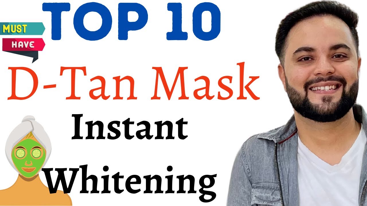 Top 10 D-Tan Mask for Instant Whitening & Tan Removal
