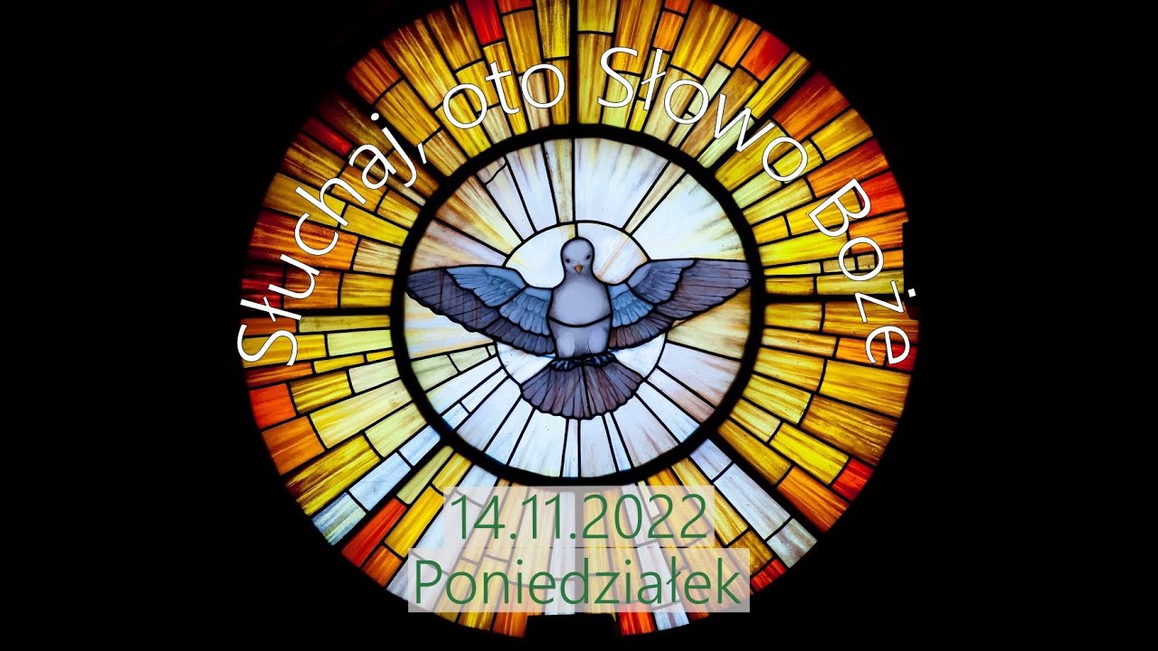 Czytania z dnia 14.11.2022 - Poniedziałek (RokII)