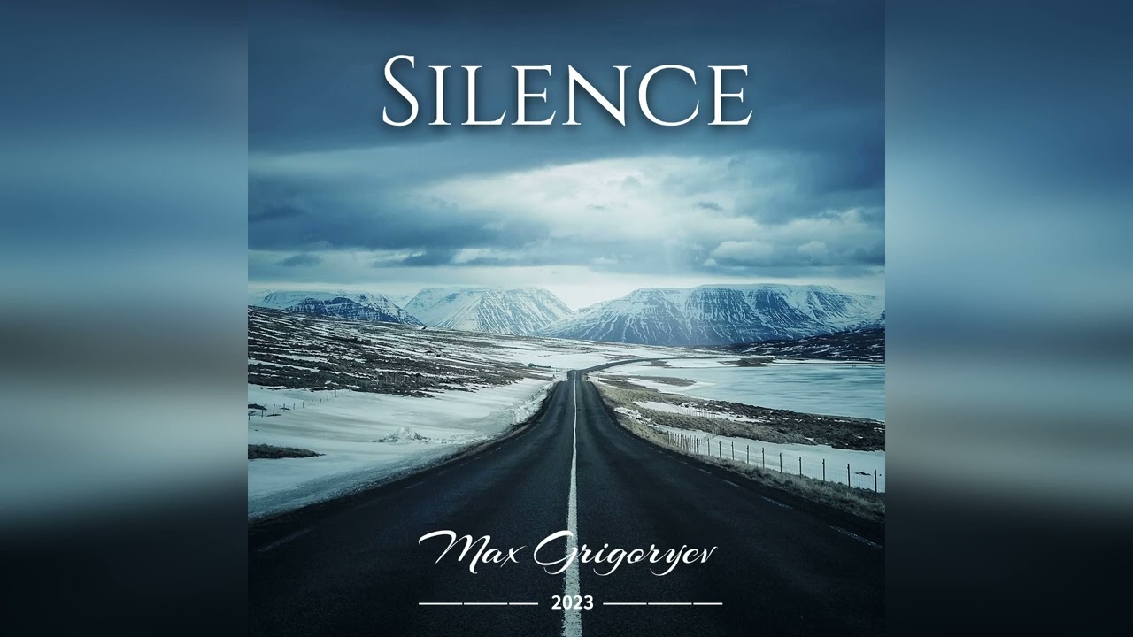 Max Grigoryev - Silence