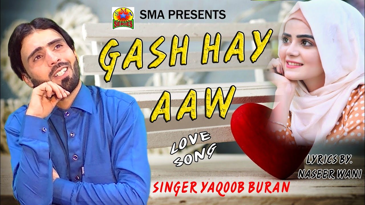 FAMOUS SONG || SUNG BY YAQOOB BURAN || GASH HAY AWW MEUN DILBER || PUBLIC CHOICE SONG