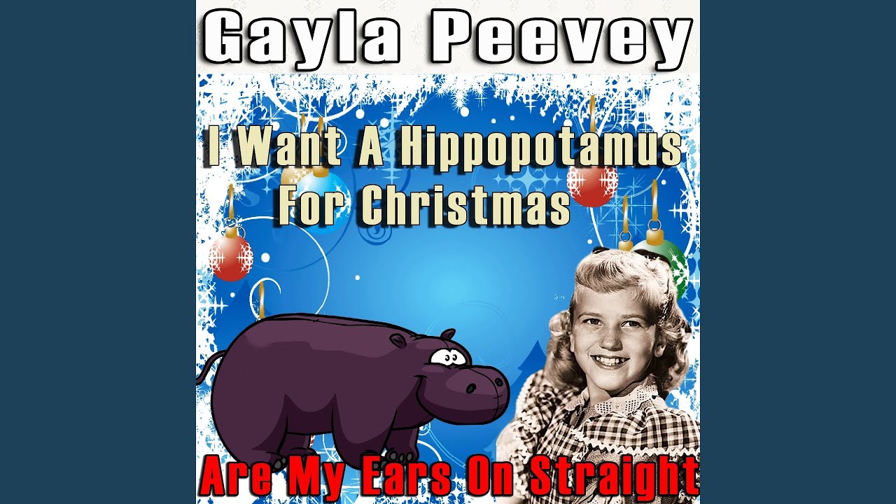 I Want a Hippopotamus for Christmas