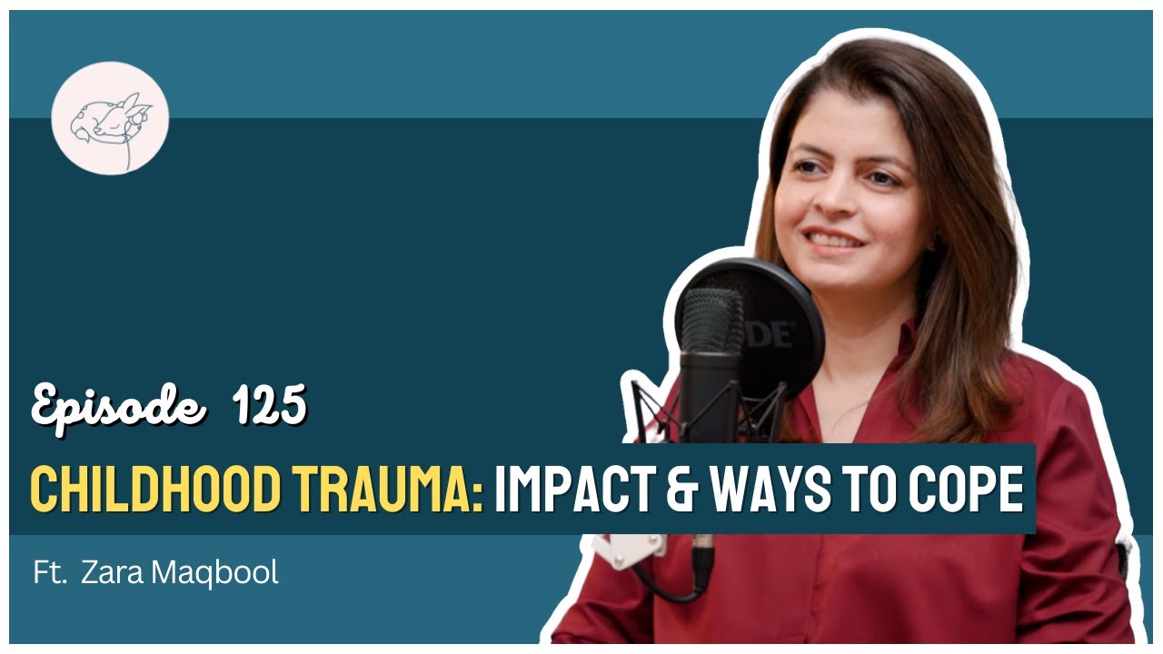 Trauma: What Everyone Needs to Know Ft. Zara Maqbool | S5EP125 | Happy Chirp