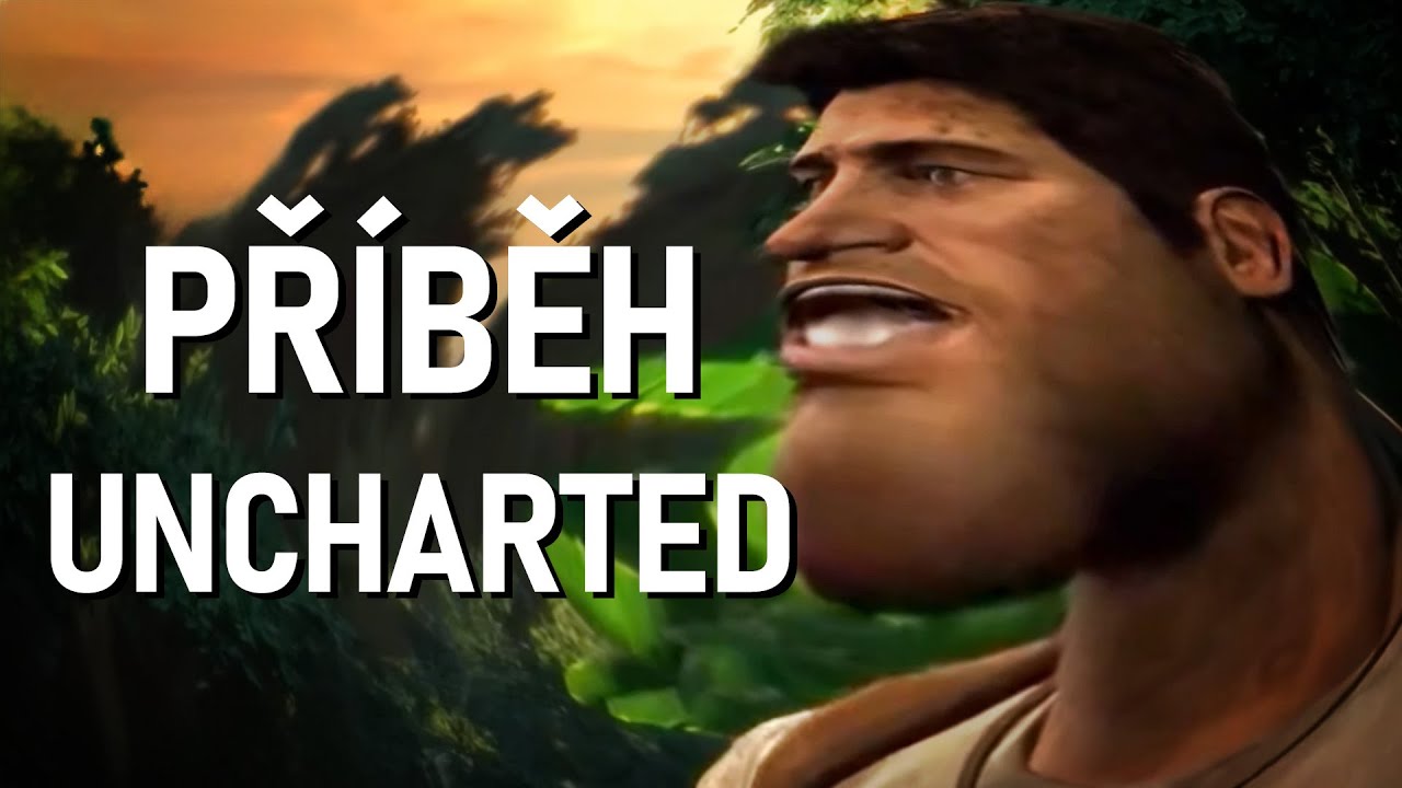 Uncharted mělo fakt DIVNEJ příběh
