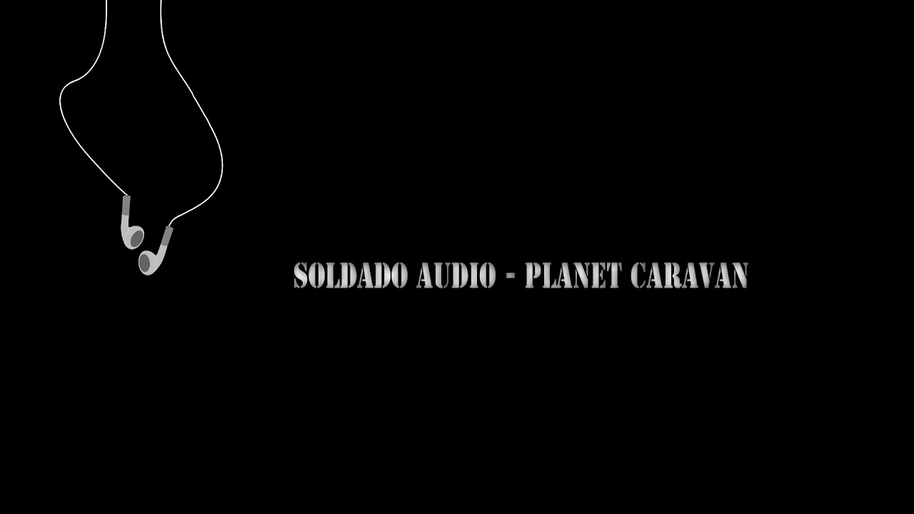 Soldado Audio - Planet Caravan