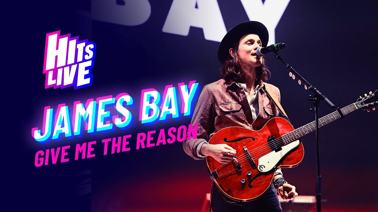 James Bay - Give Me The Reason (Live at Hits Live)