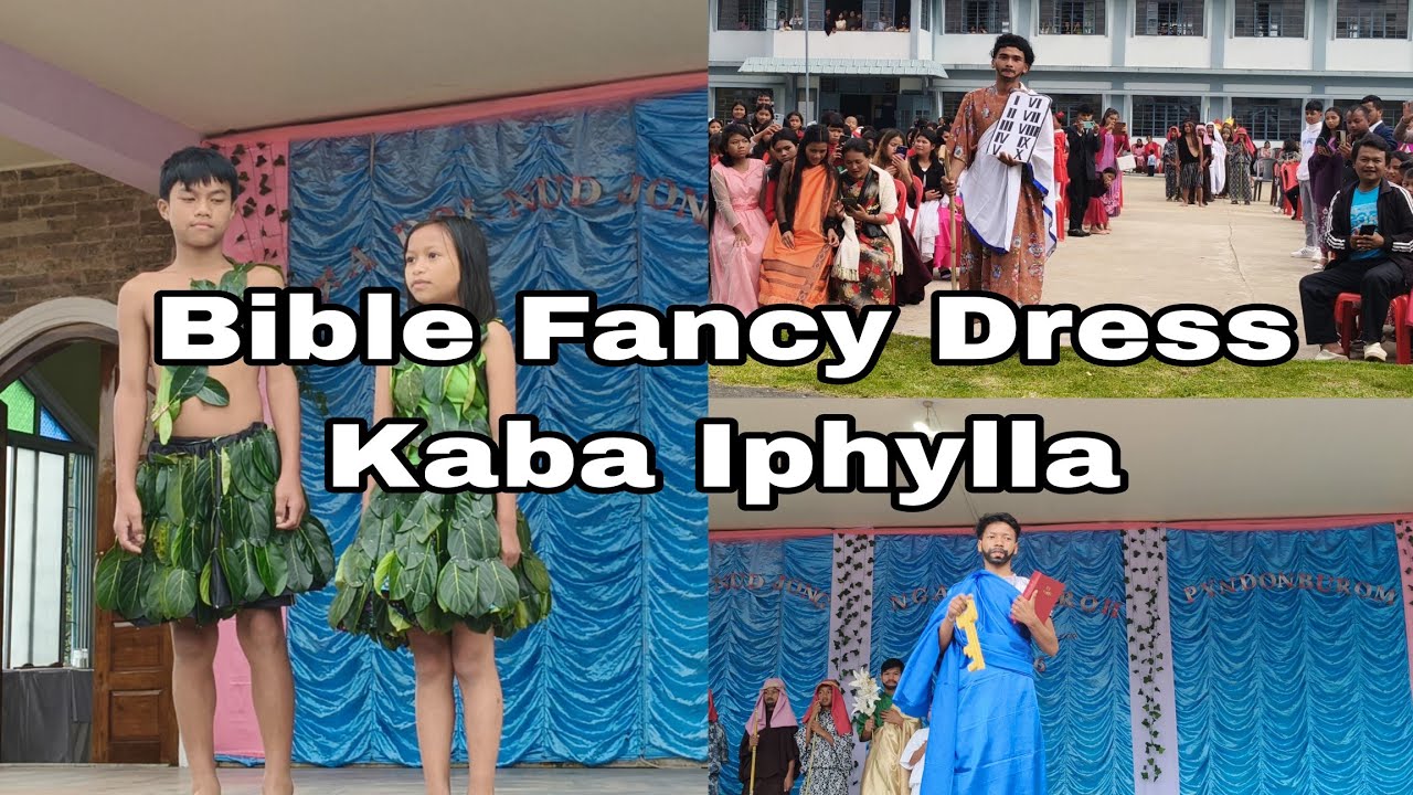 Bible Fancy Dress Kaba Iphylla || Nangkyrsoi skul Khrang || 21 Parish Day Laitkroh Parish||