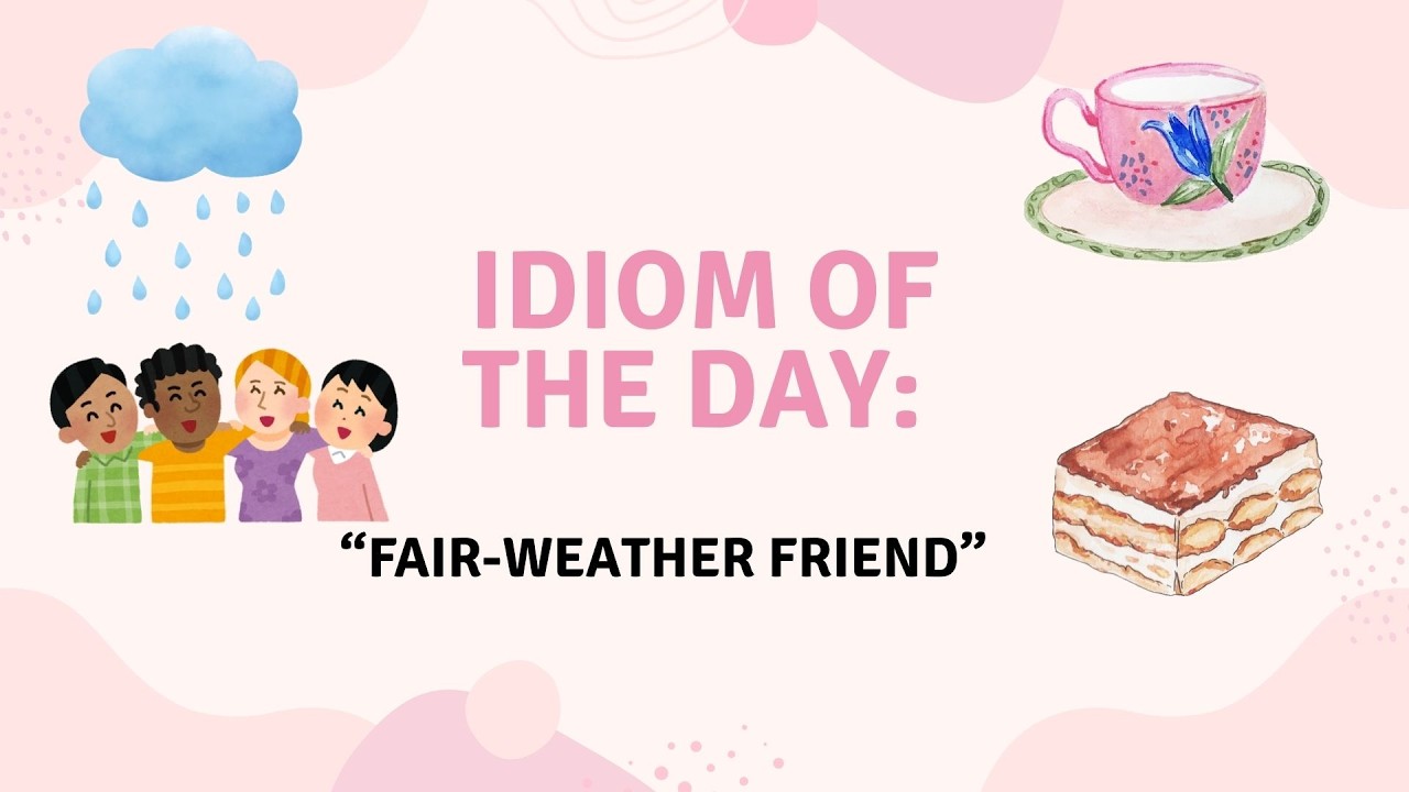 What Is a Fair-Weather Friend? 🌤️ Funny English Idiom Explained | One Quote a Day