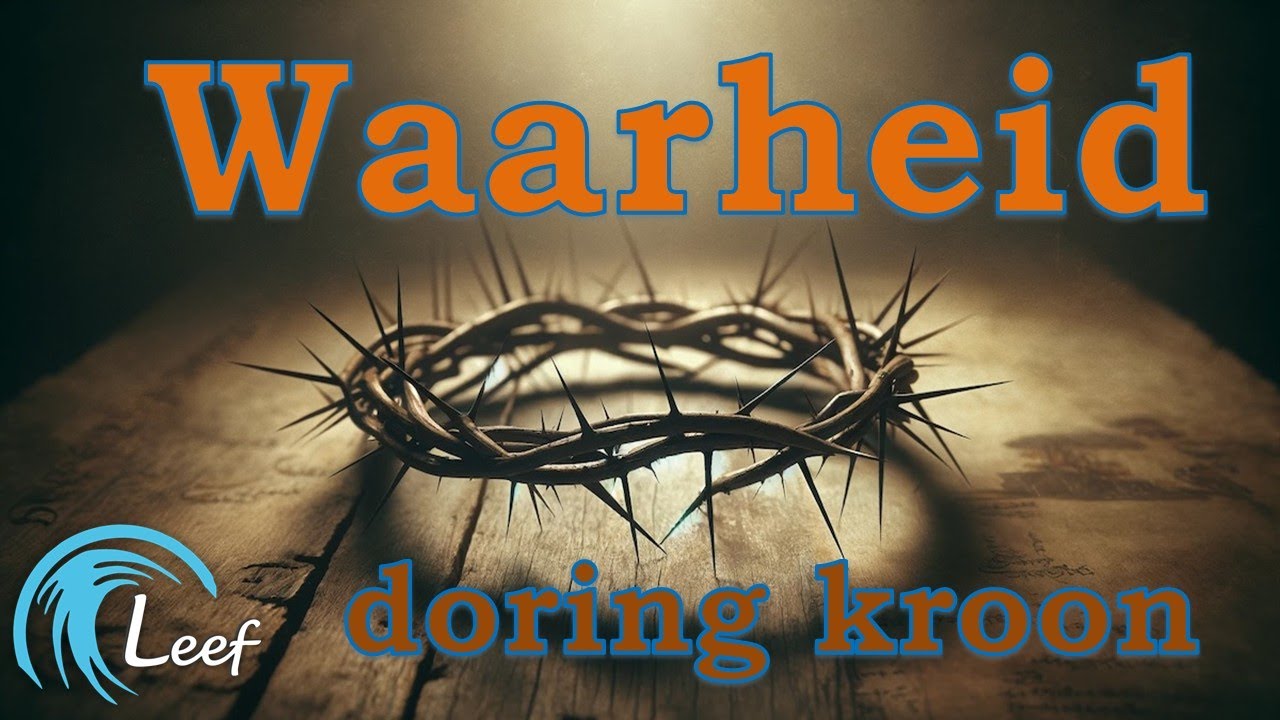 Waarheid  -  doring kroon