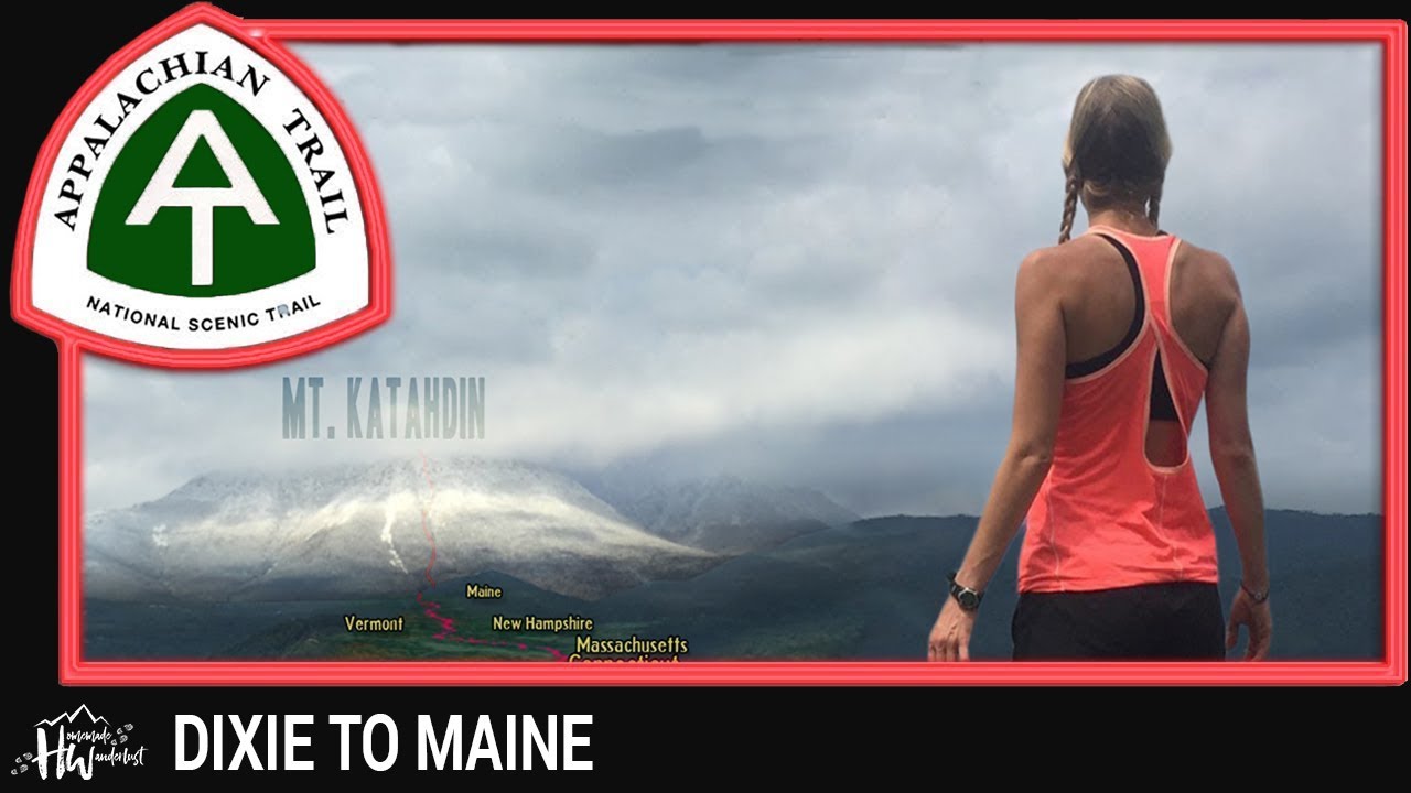 Appalachian Trail Documentary: DIXIE TO MAINE