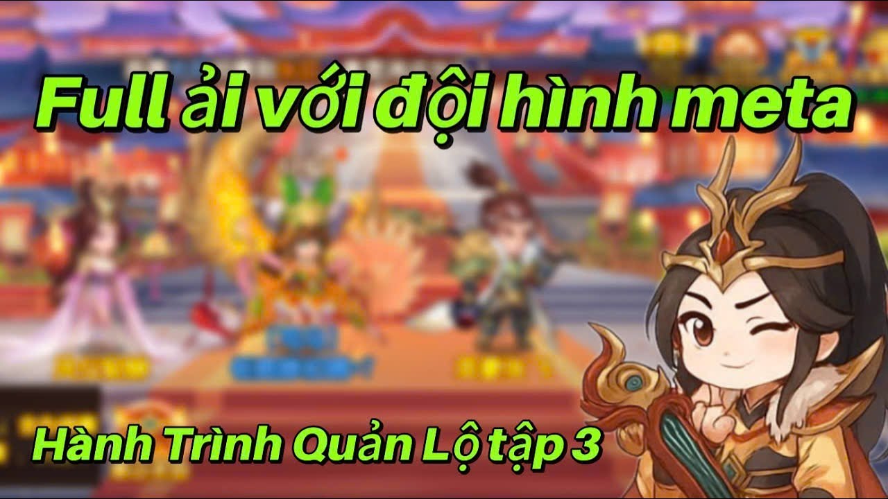 Danh Tướng 3Q Lậu : Seri Quản Lộ Ngày 3 Full Ải Với Đội Hình Meta