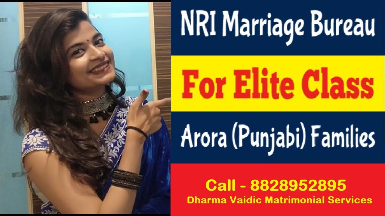 NRI Marriage Bureau for Elite Class Arora Punjabi Families | Arora Matrimonial For Rich NRI Families