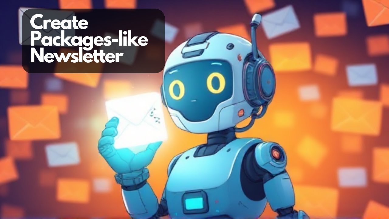 Unlock the Power of Chatbots: Create Packages-like Newsletters!