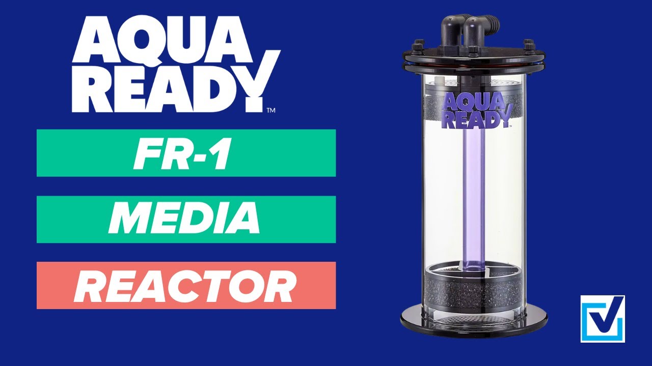 AquaReady FR 1E Media Reactor