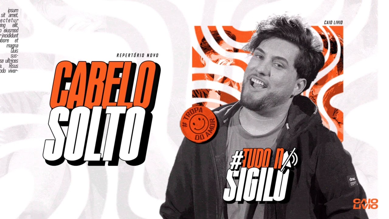 CABELO SOLTO - Caio Lívio (Tudonosigilo)