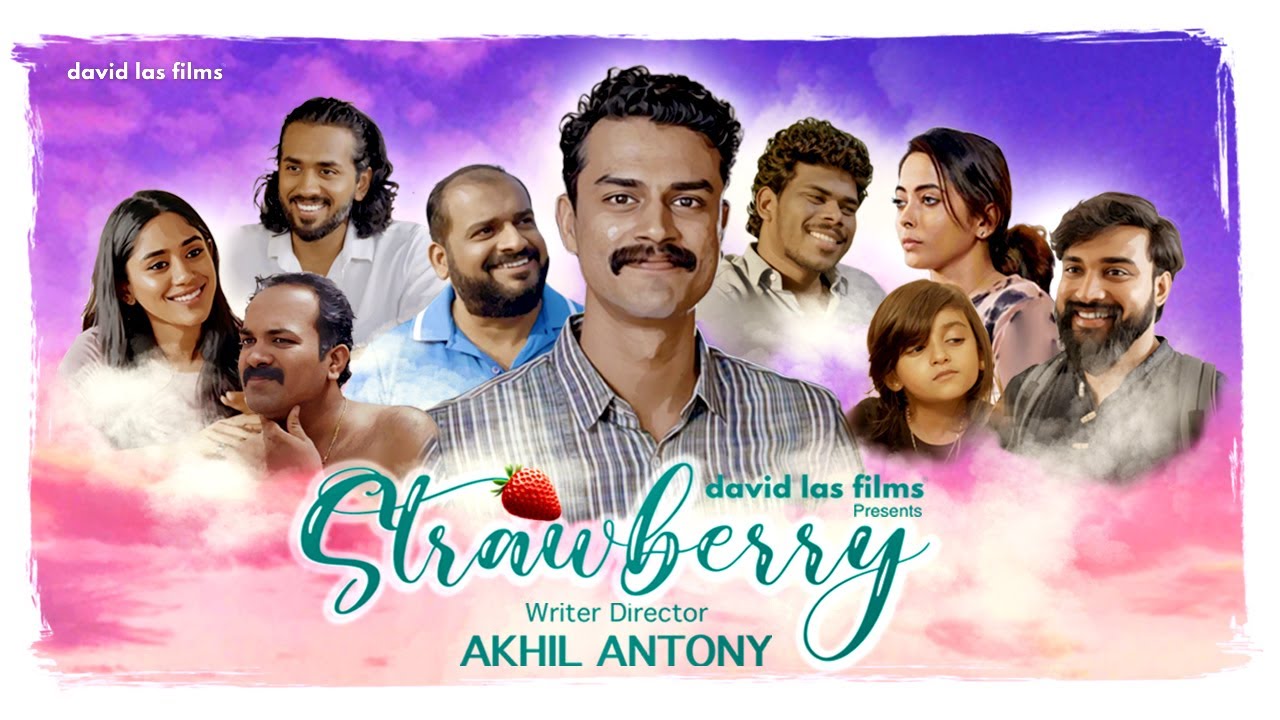 Strawberry / Malayalam ShortFilm / Sudhin Sasikumar / Aathira Raj / Nahas Badar / Akhil Antony
