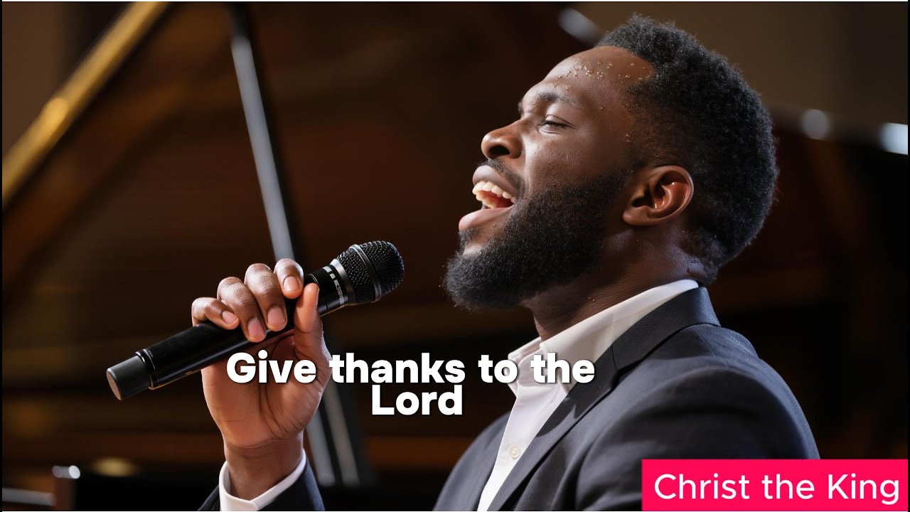 Give Thanks to the Lord | Psalm 107:1