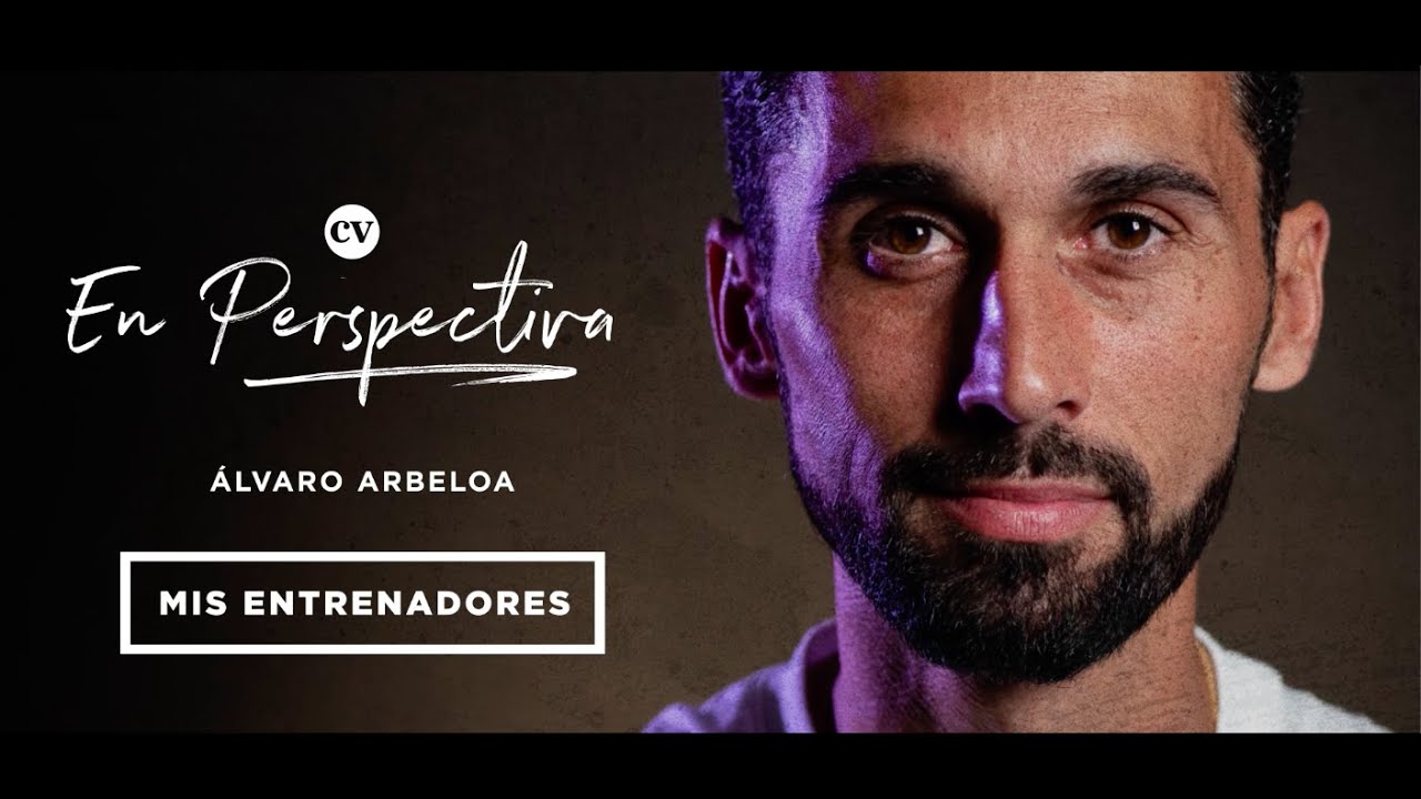 &Aacute;lvaro Arbeloa: Mis entrenadores, Mourinho, Rafa Ben&iacute;tez, Pellegrini, Ancelotti, Del Bosque