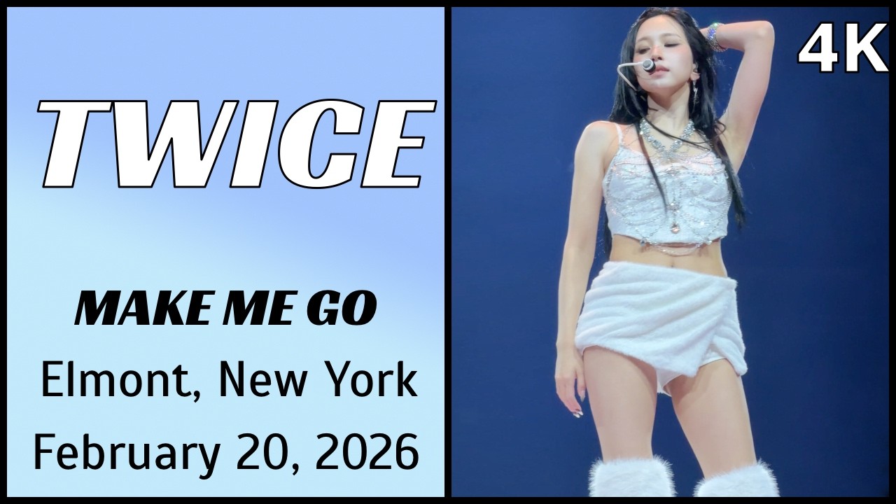 260220 트와이스 TWICE - MAKE ME GO live @ UBS Arena, Elmont, NY 4K Fancam