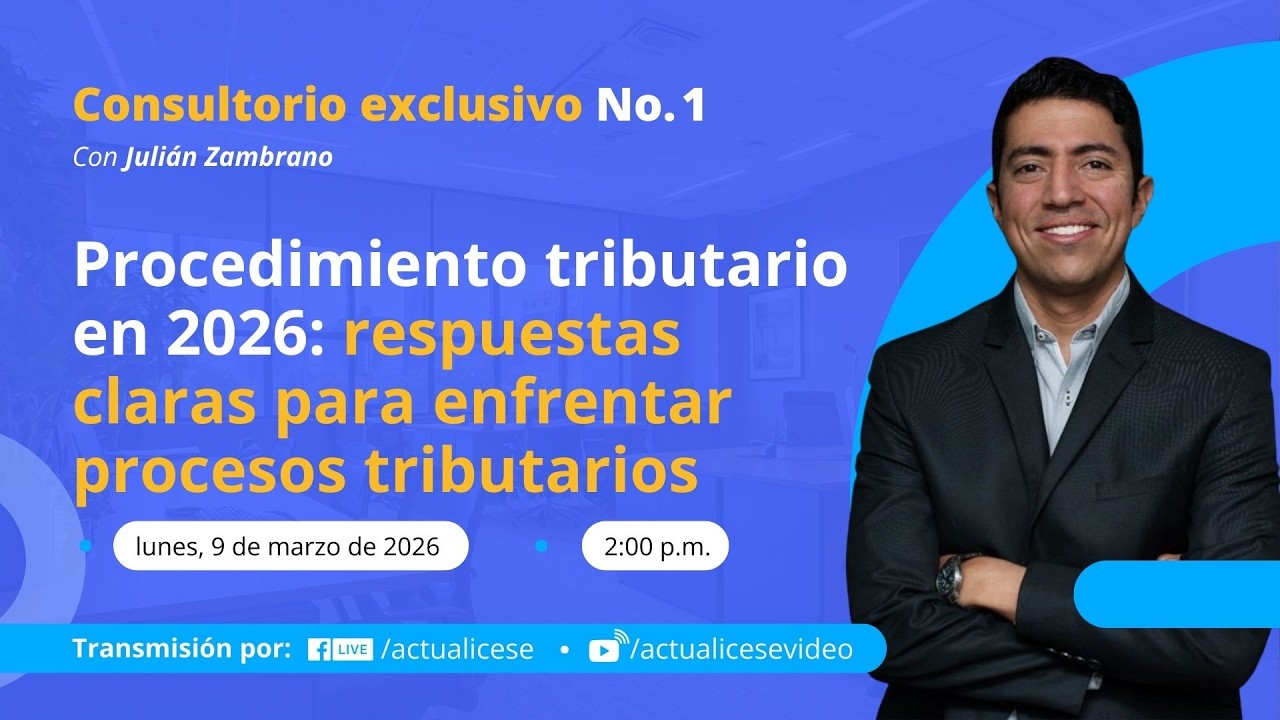 Procedimiento tributario en 2026: respuestas claras para enfrentar procesos tributarios