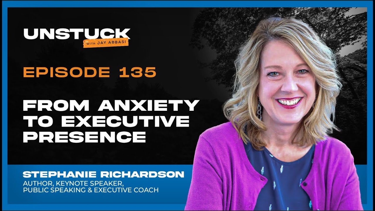 135: From Anxiety to Executive Presence