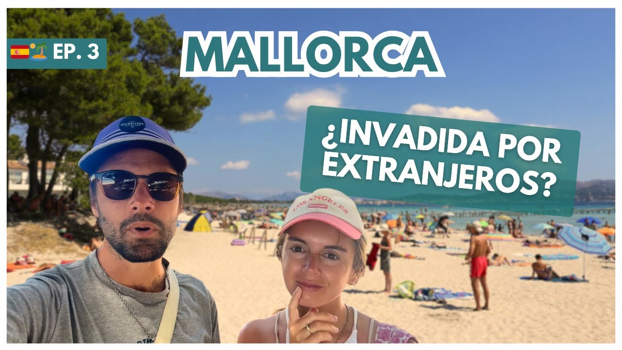 🇪🇸🏝️EP. 3 | Más extranjeros que españoles 🤯así es 📍Mallorca #españa #mallorca