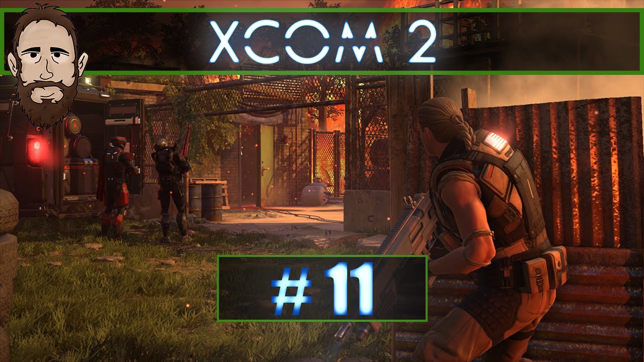 XCOM 2 - Episode 11 - Operation Mountain Hawk