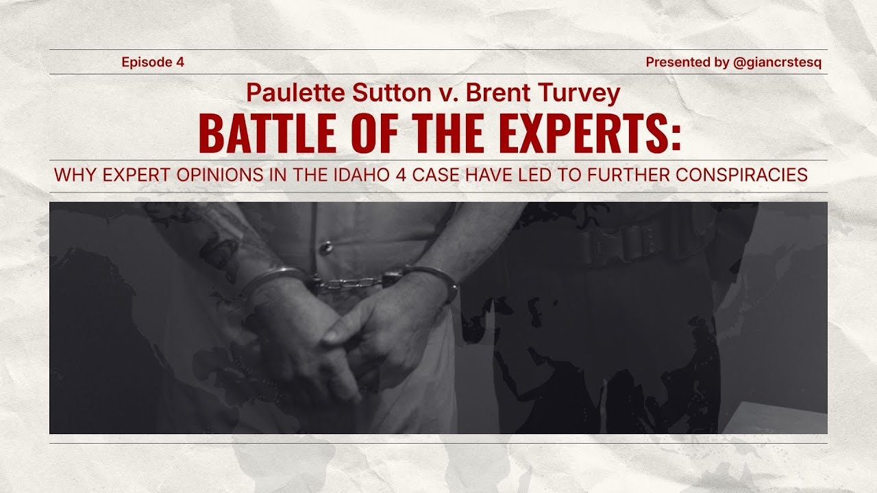 Battle of the Experts in the Idaho 4 Case: Sutton v  Turvey