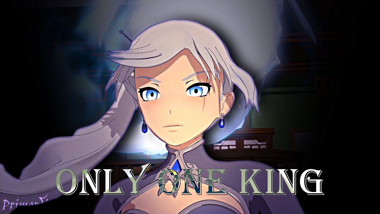 RWBY「AMV」-  Only One King
