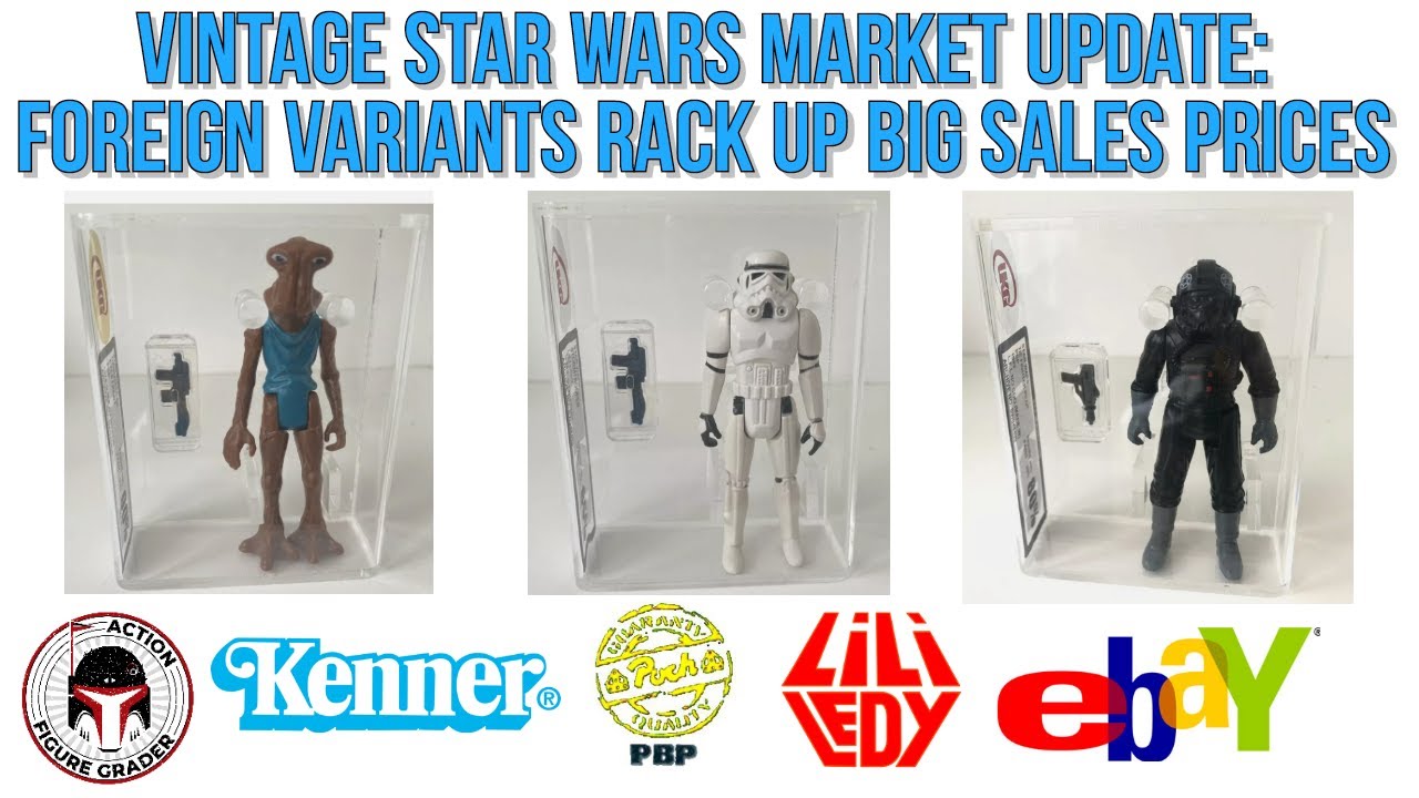Vintage Star Wars Market Update | Loose-Graded Foreign Variants | Recent eBay Sales Prices