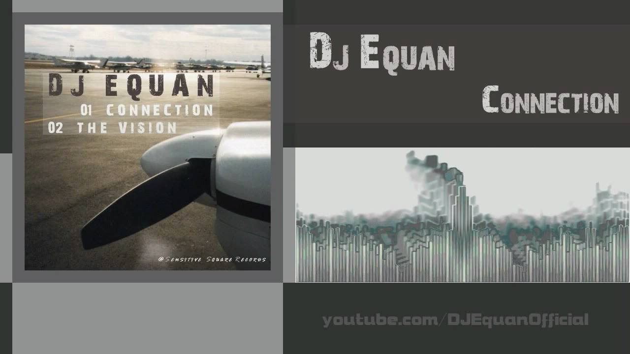 DJ Equan - Connection (Original Mix)