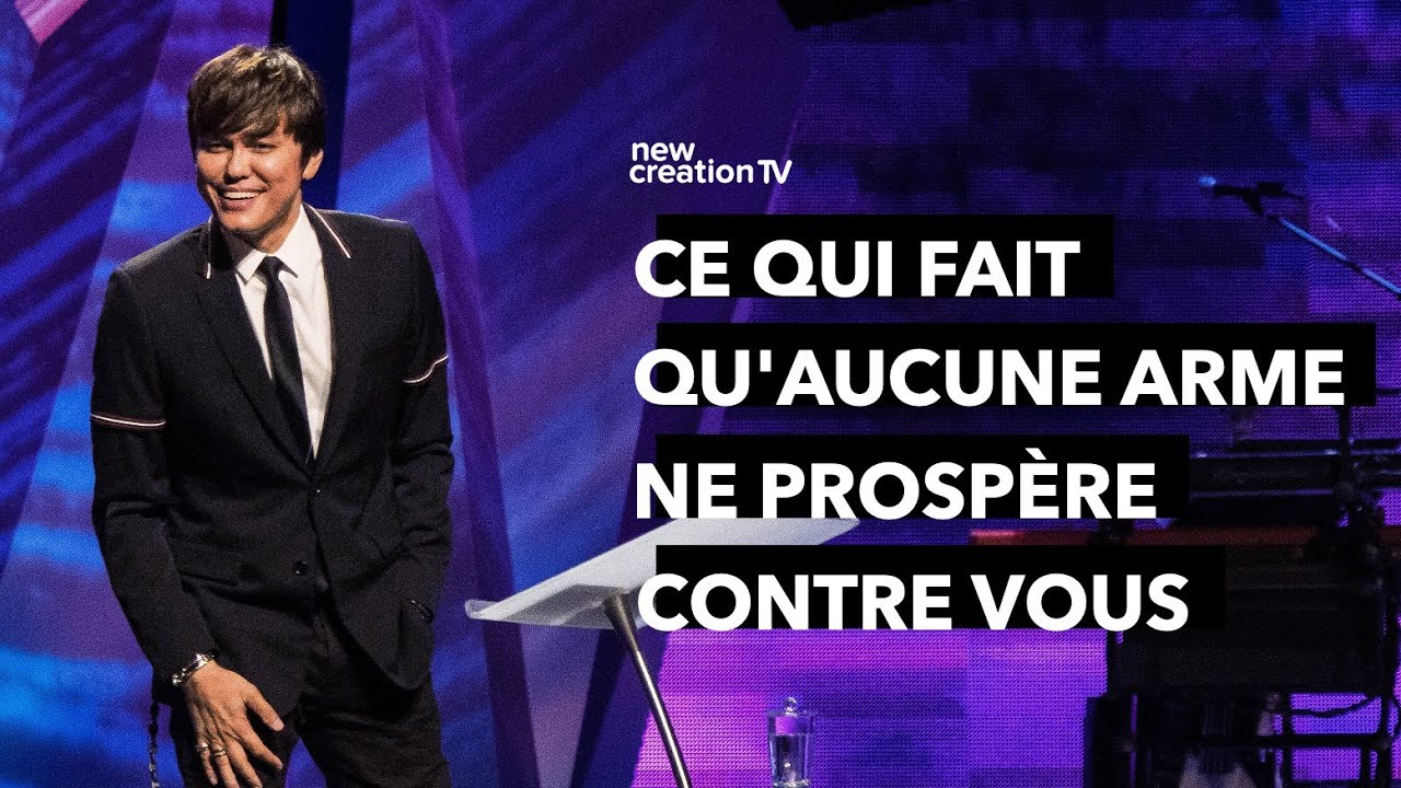 Joseph Prince - Ce qui fait qu'aucune arme ne prosp&egrave;re contre vous | New Creation TV Fran&ccedil;ais